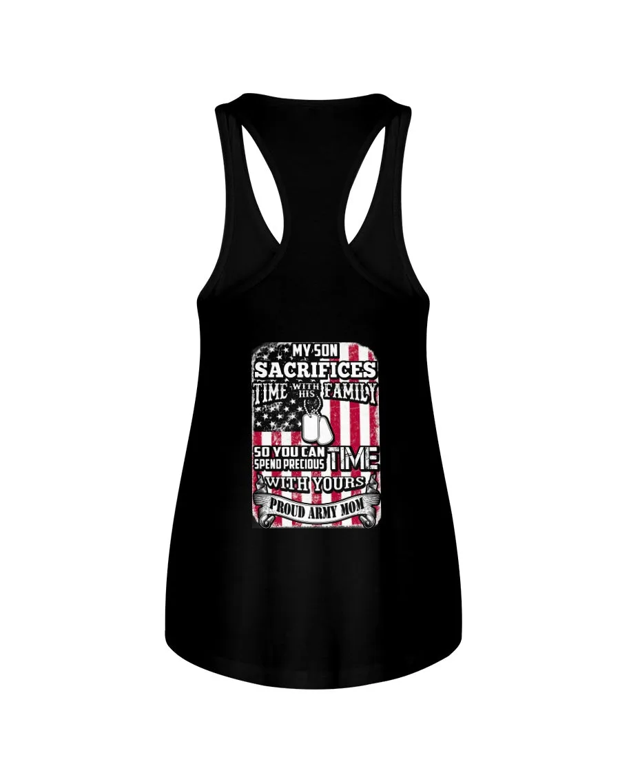 Army Mom My Son Sacrifices Time T-shirts