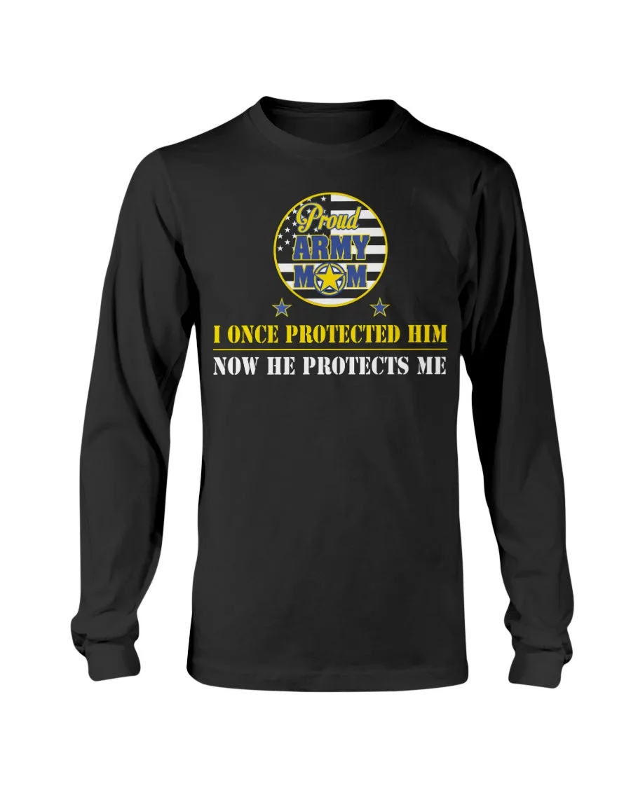 Army Mom Once Protected T-shirts