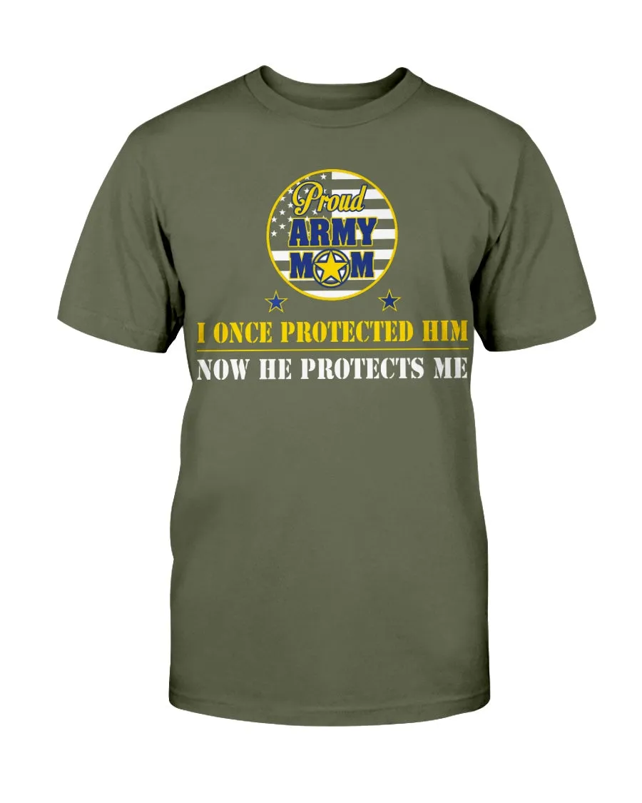 Army Mom Once Protected T-shirts