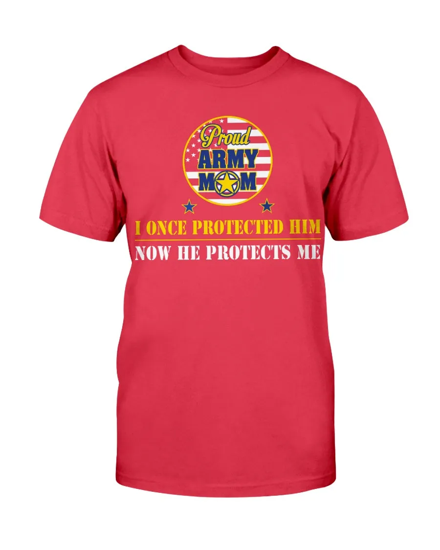 Army Mom Once Protected T-shirts