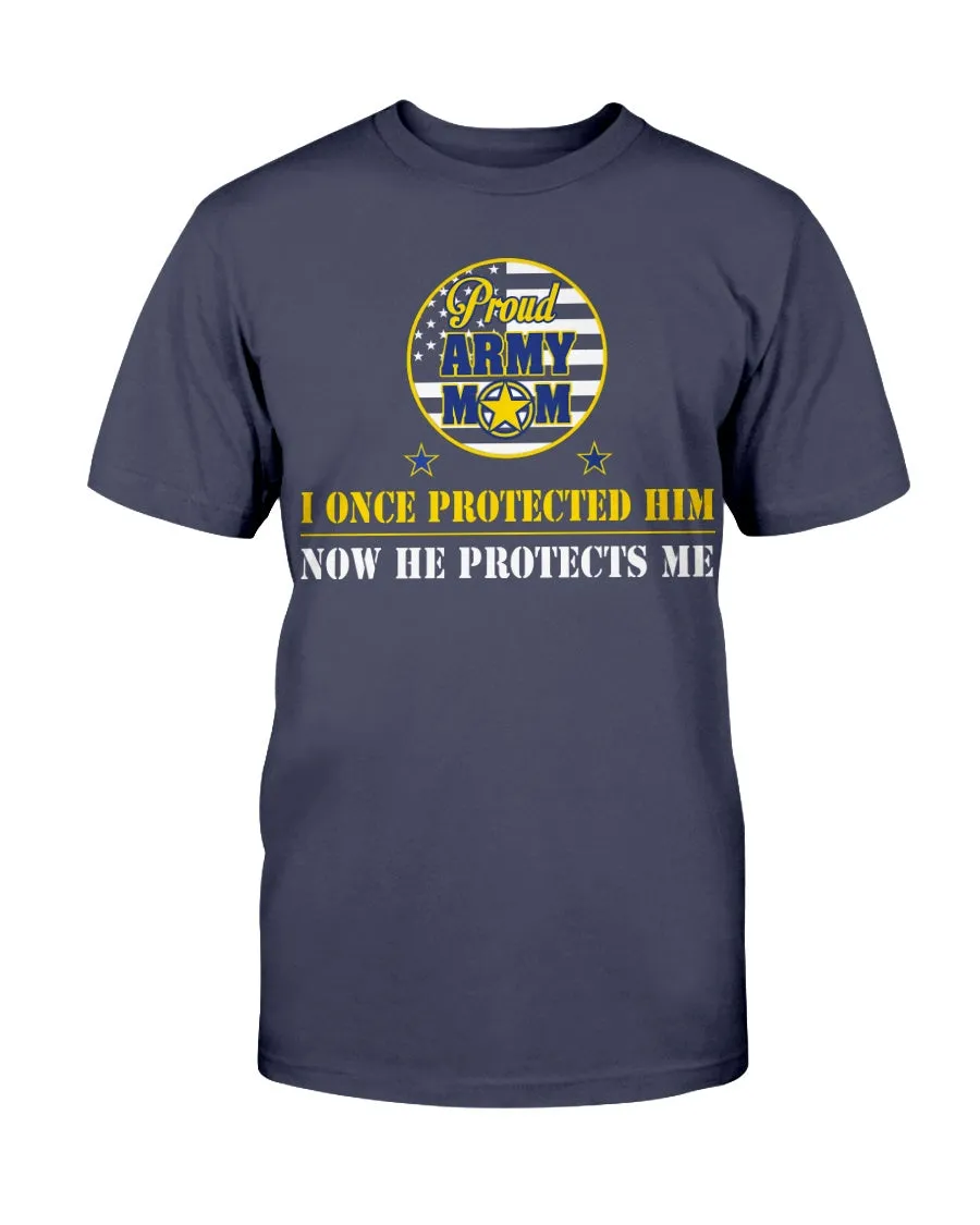 Army Mom Once Protected T-shirts